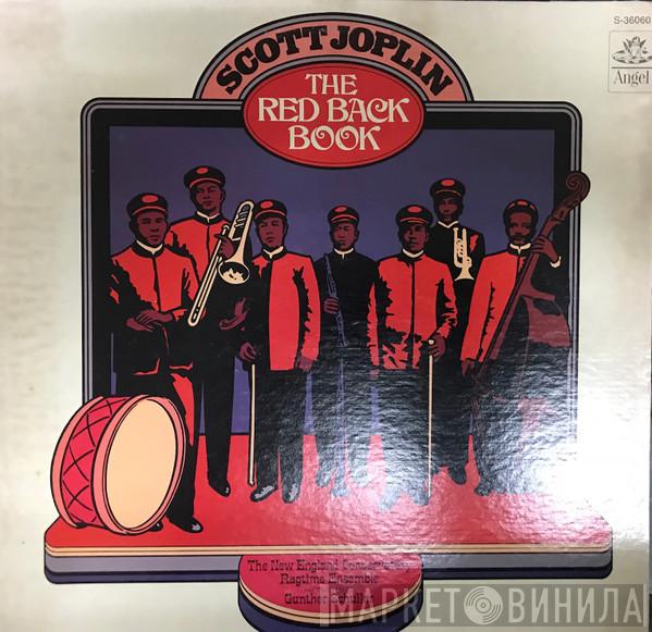 Scott Joplin, The New England Conservatory Ragtime Ensemble, Gunther Schuller - The Red Back Book