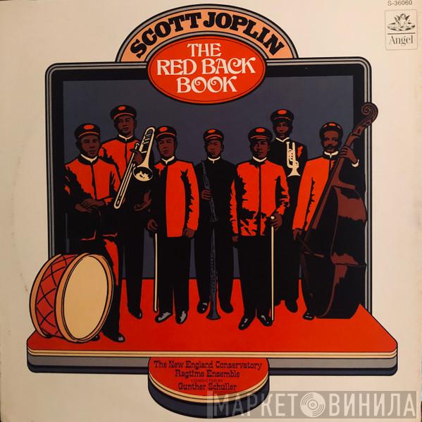 Scott Joplin, The New England Conservatory Ragtime Ensemble, Gunther Schuller - The Red Back Book