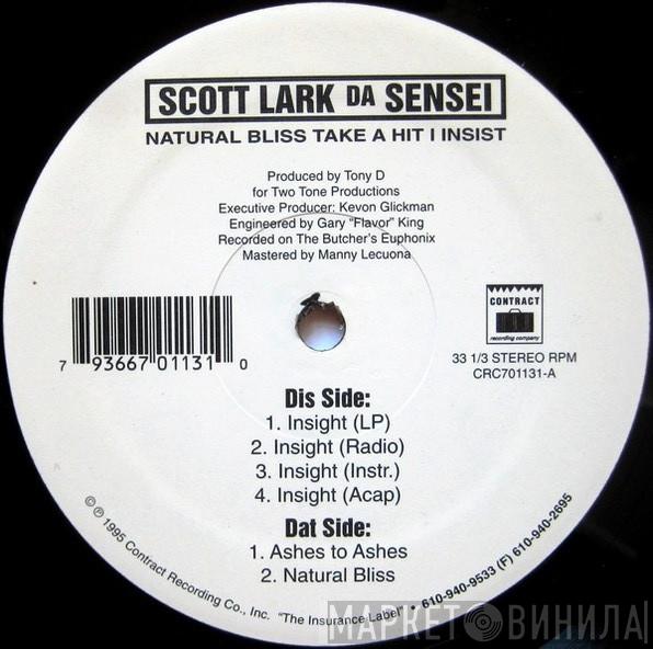  Scott Lark Da Sensei  - Natural Bliss Take A Hit I Insist