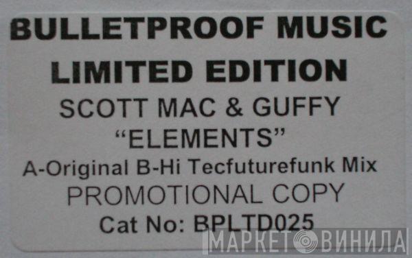Scott Mac, Guffy - Elements