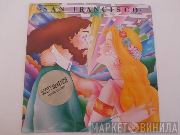  Scott McKenzie  - San Francisco (Be Sure To Wear Some Flowers In Your Hair) / Like An Old Time Movie