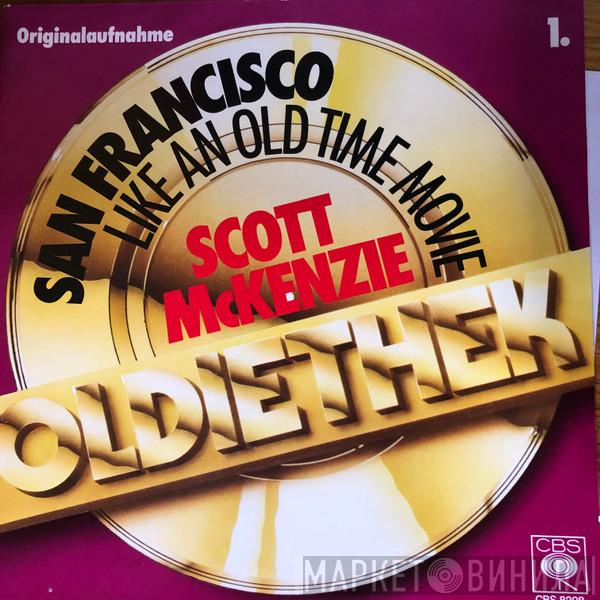  Scott McKenzie  - San Francisco / Like An Old Time Movie
