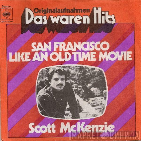  Scott McKenzie  - San Francisco / Like An Old Time Movie