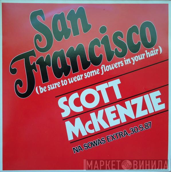  Scott McKenzie  - San Francisco (Be Sure To Wear Some Flowers In Your Hair)