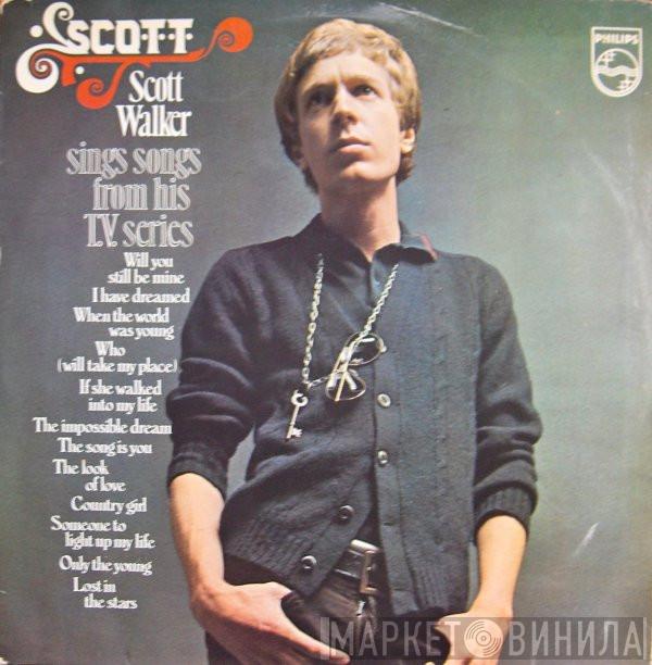 Scott Walker - Scott - Scott Walker Sings Songs From His T.V. Series