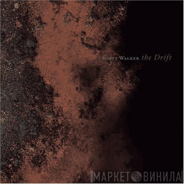 Scott Walker - The Drift