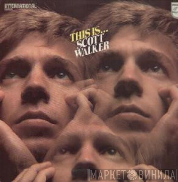 Scott Walker - This Is...Scott Walker