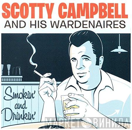 Scotty Campbell & His Wardenaires - Smokin' And Drinkin'