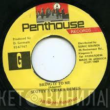 Scotty , Chaka Demus - Bring It To Me