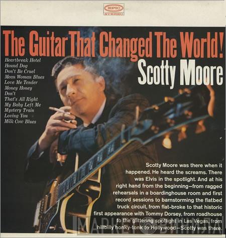 Scotty Moore - The Guitar That Changed The World