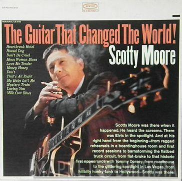  Scotty Moore  - The Guitar That Changed The World