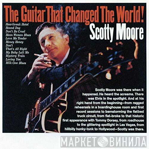Scotty Moore - The Guitar That Changed The World