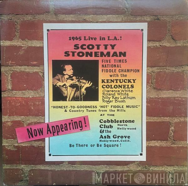 Scotty Stoneman, The Kentucky Colonels - 1965 Live In L.A.