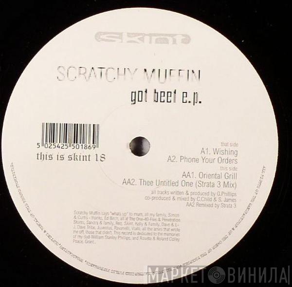 Scratchy Muffin - Got Beef E.P.