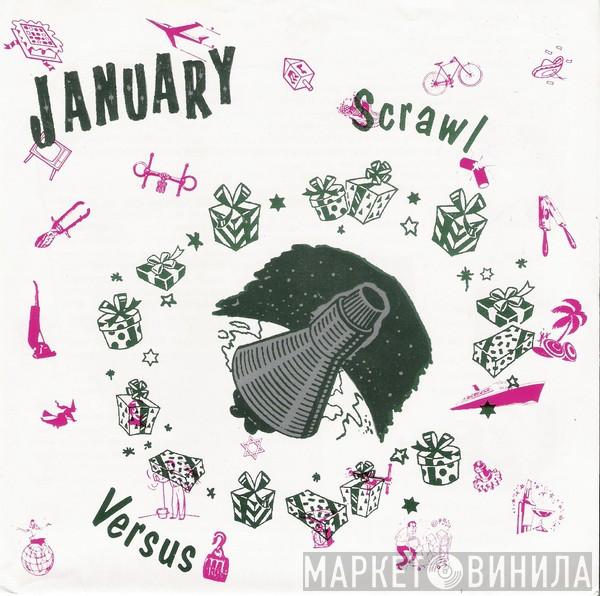 Scrawl, Versus - January