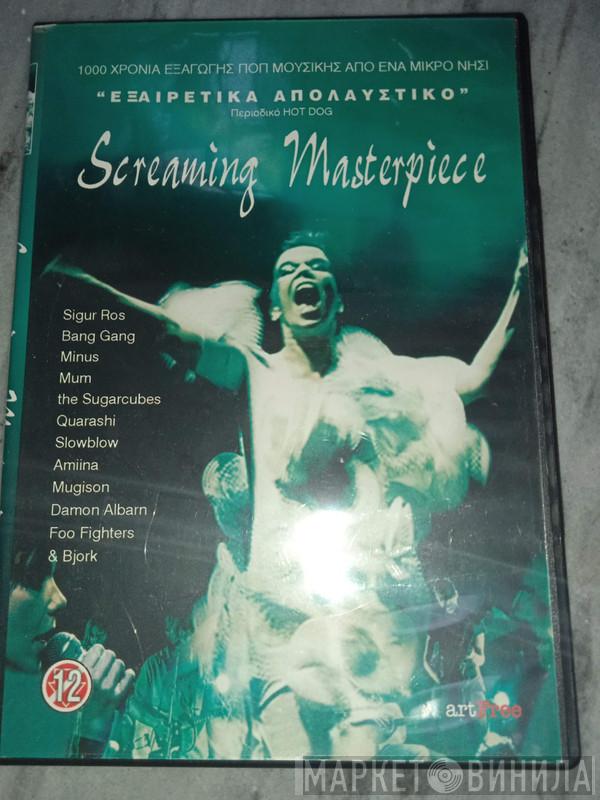  - Screaming Masterpiece