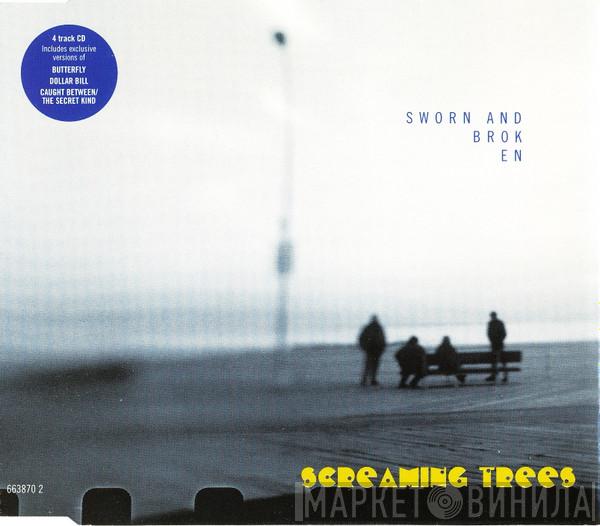 Screaming Trees - Sworn And Broken