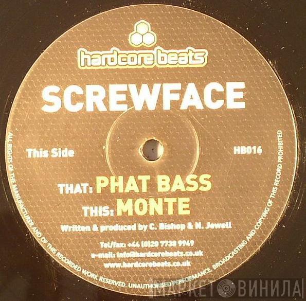 Screwface  - Phat Bass / Monte