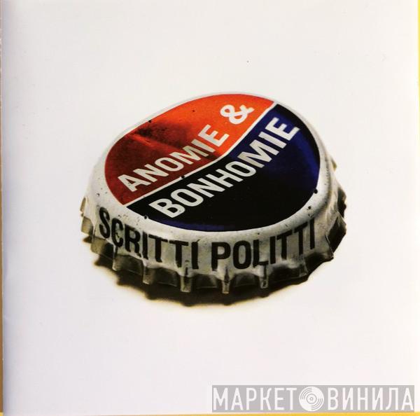  Scritti Politti  - Anomie & Bonhomie