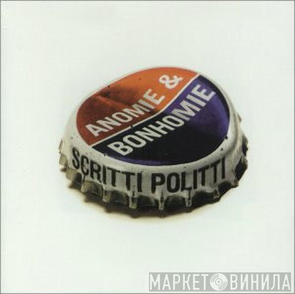  Scritti Politti  - Anomie & Bonhomie