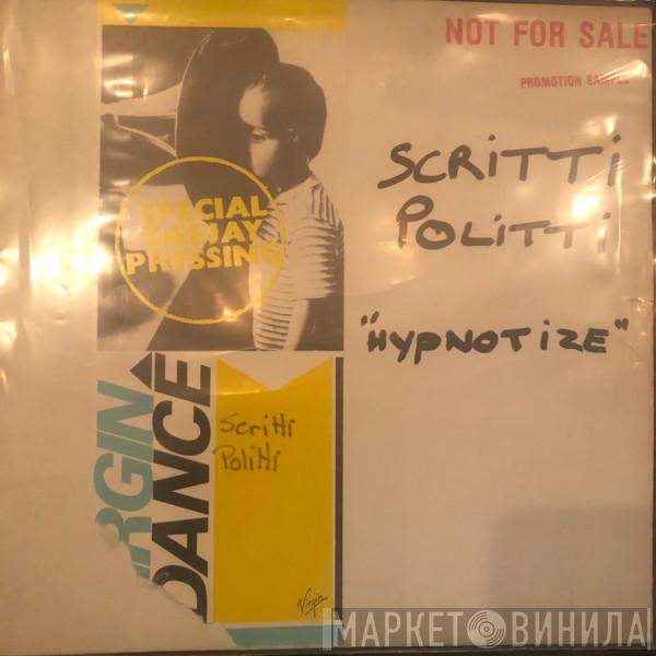  Scritti Politti  - Hypnotize