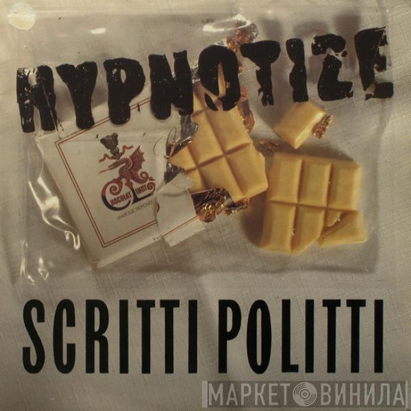 Scritti Politti - Hypnotize