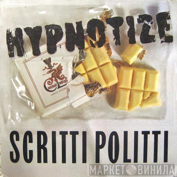 Scritti Politti - Hypnotize