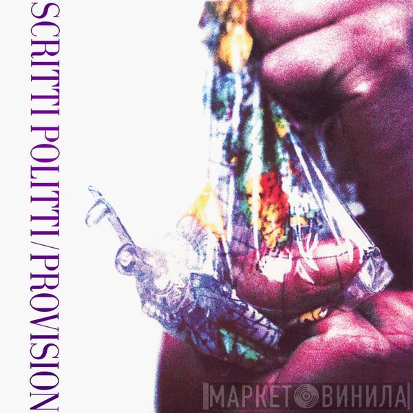  Scritti Politti  - Provision