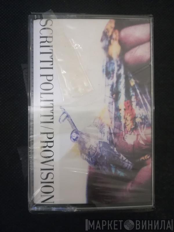  Scritti Politti  - Provision