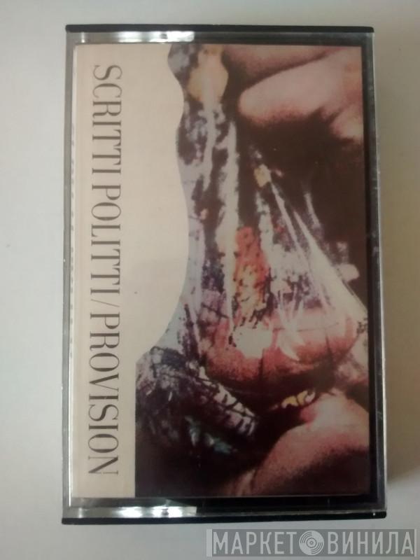  Scritti Politti  - Provision