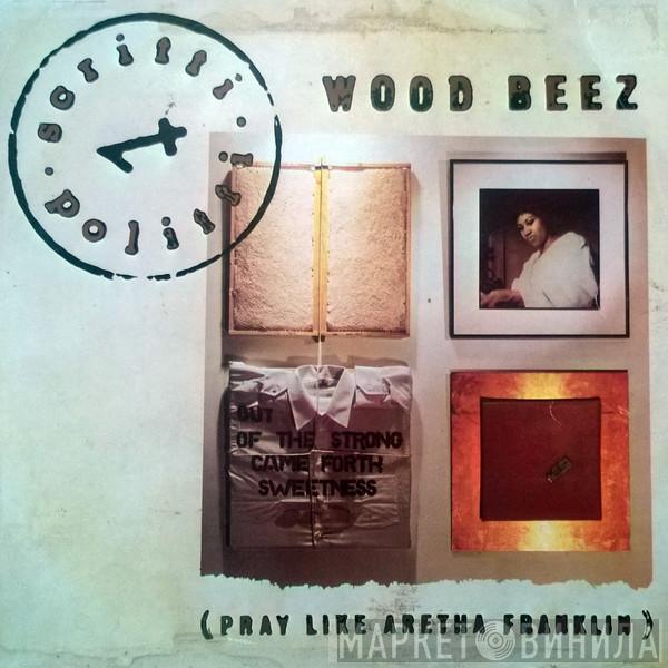  Scritti Politti  - Wood Beez (Pray Like Aretha Franklin)