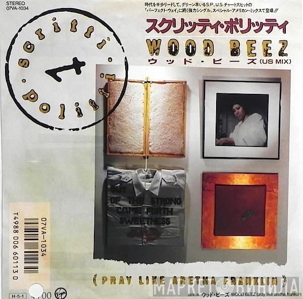 Scritti Politti  - Wood Beez (Pray Like Aretha Franklin)