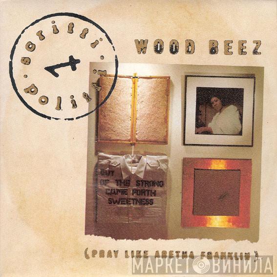  Scritti Politti  - Wood Beez (Pray Like Aretha Franklin)