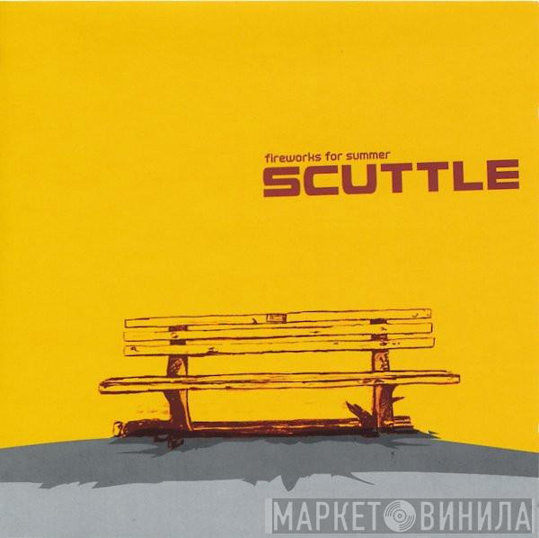 Scuttle - Fireworks For Summer