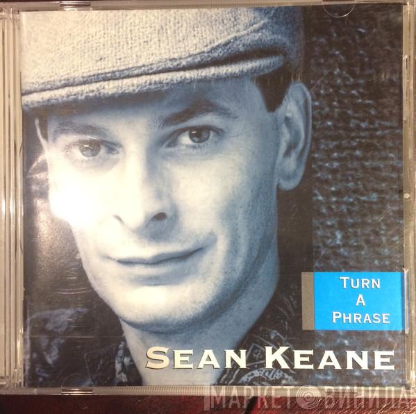 Seán Keane  - Turn A Phrase