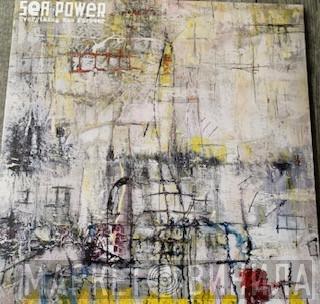 Sea Power - Everything Was Forever