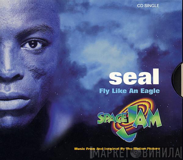  Seal  - Fly Like An Eagle
