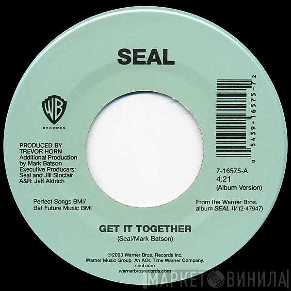  Seal  - Get It Together