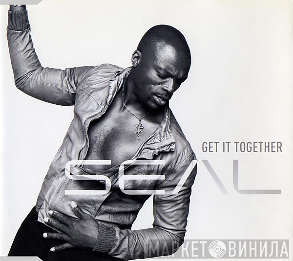 Seal - Get It Together