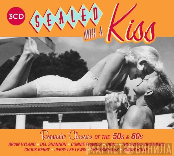  - Sealed With A Kiss