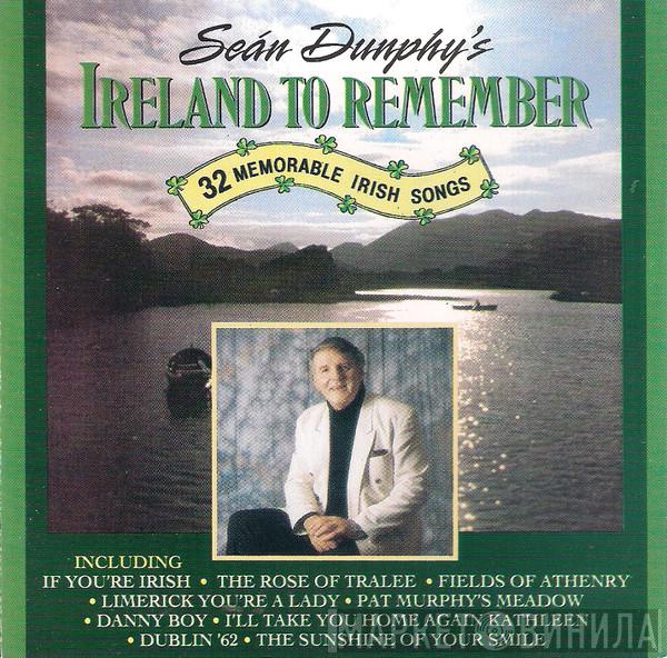 Sean Dunphy - Sean Dunphy's Ireland To Remember