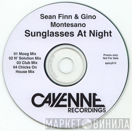 Sean Finn, Gino Montesano - Sunglasses At Night