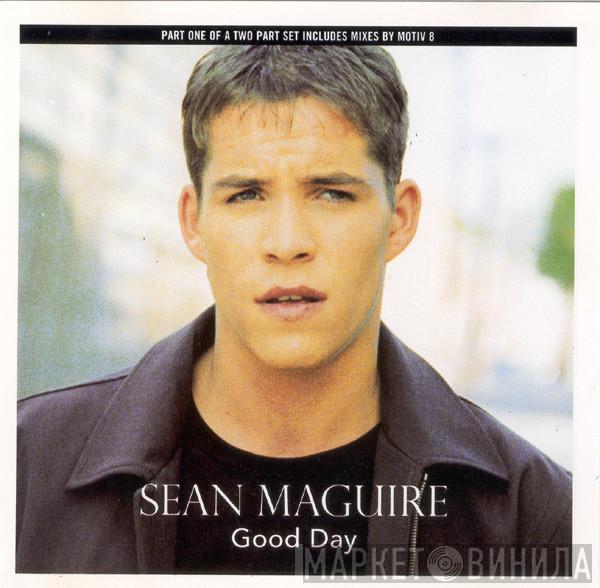 Sean Maguire - Good Day
