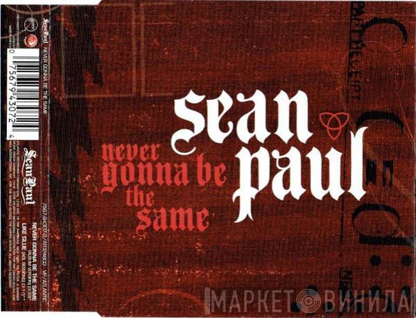 Sean Paul - Never Gonna Be The Same