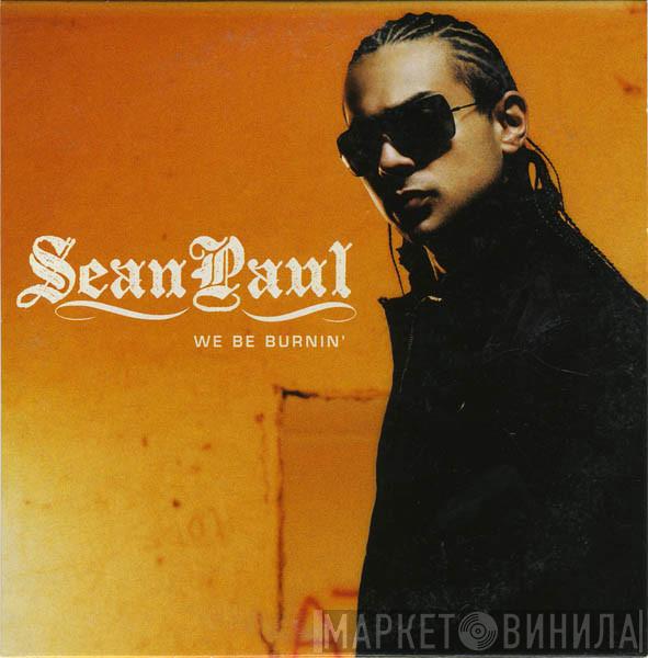  Sean Paul  - We Be Burnin'