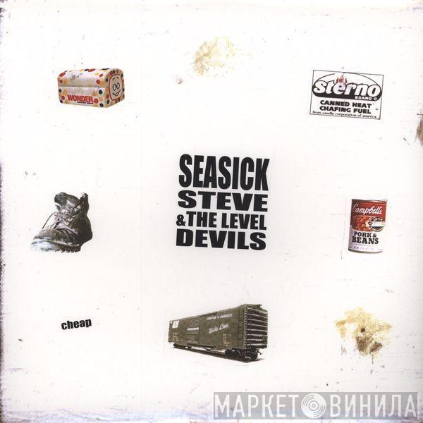 Seasick Steve & The Level Devils - Cheap
