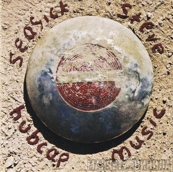 Seasick Steve - Hubcap Music