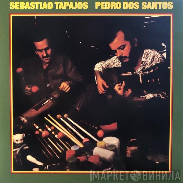 Sebastião Tapajós, Pedro Santos - Sebastiao Tapajos Pedro Dos Santos