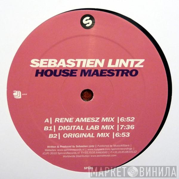 Sebastien Lintz - House Maestro