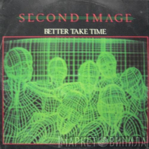  Second Image  - Better Take Time